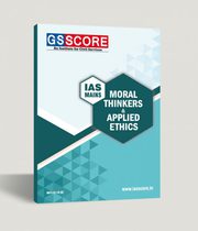 Moral Thinkers & Applied Ethics for IAS Mains