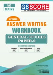Answer Writing Workbook GS Paper-II UPSC IAS Mains 2021